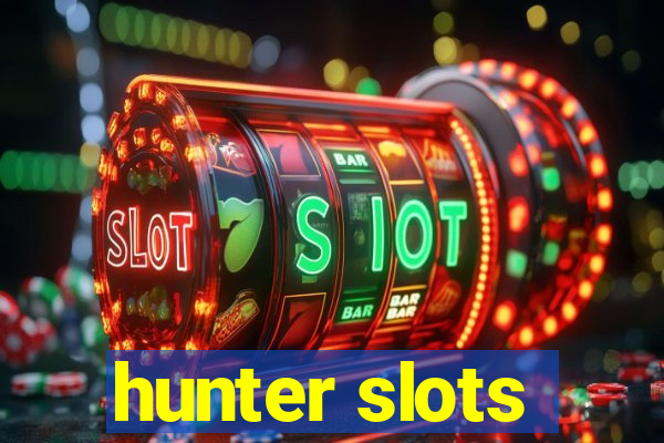 hunter slots